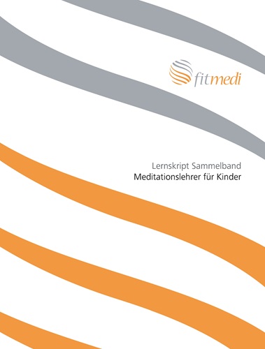 FM 26 - Lernskript Sammelband Meditationslehrer für Kinder
