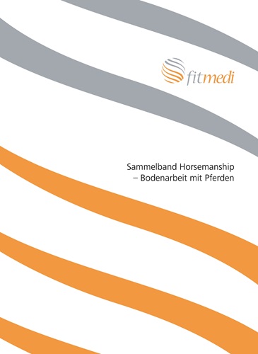 FM 14 - Sammelband Horsemanship – Bodenarbeit mit Pferden