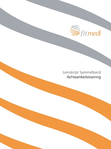 FM 10 - Lernskript Sammelband Achtsamkeitstraining